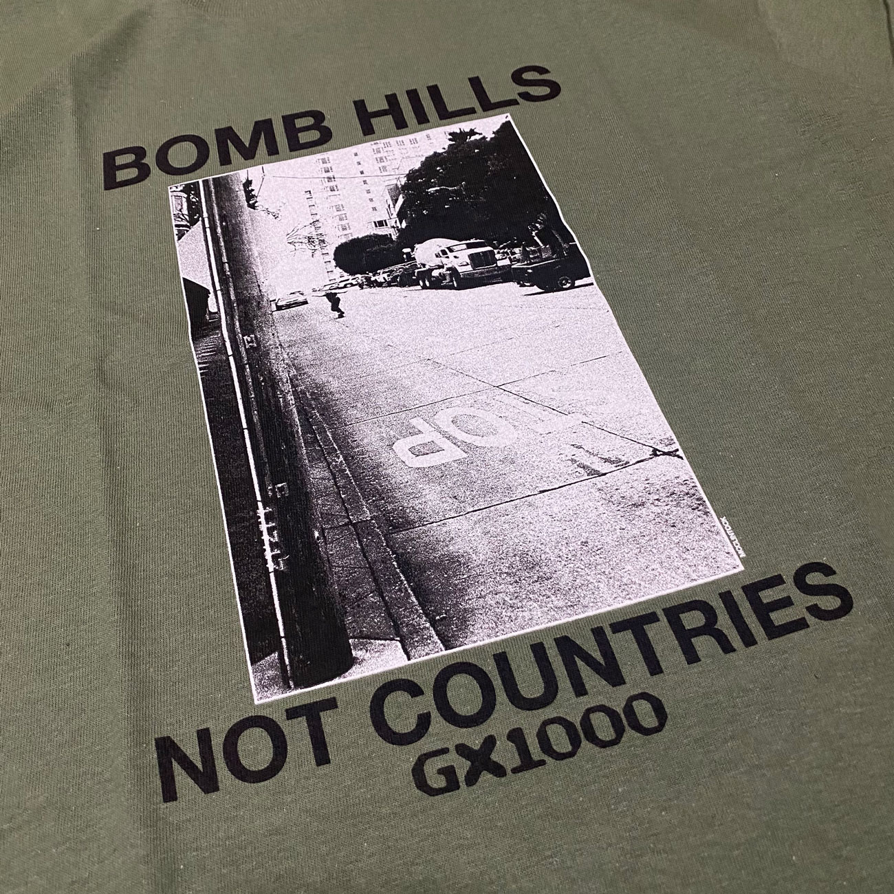 GX1000 BOMB HILLS NOT COUNTRIES TEE